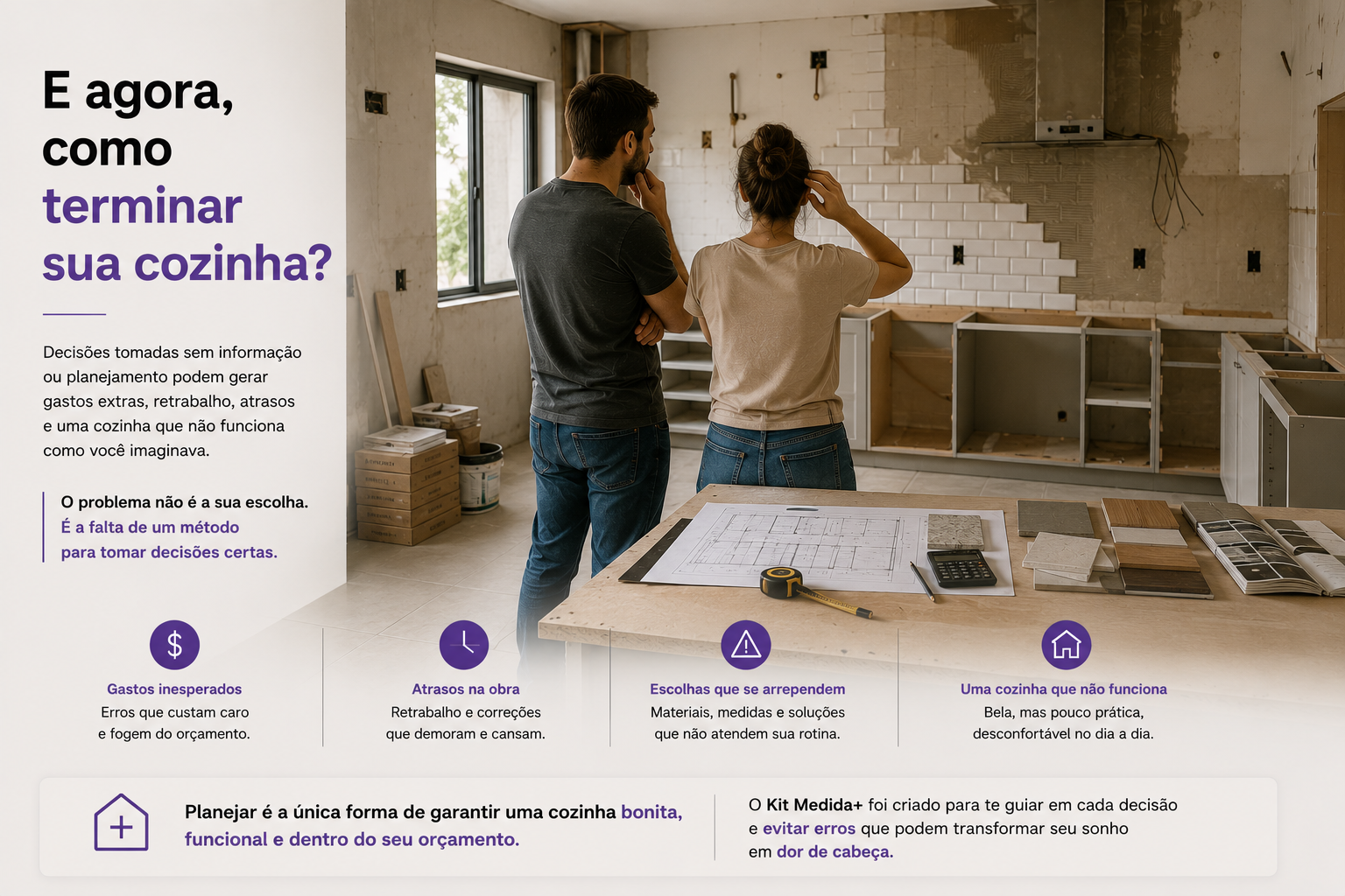 Casal avaliando a obra da cozinha com dúvidas sobre o planejamento